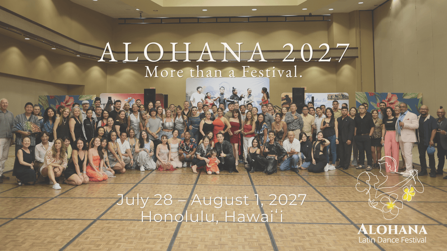 Alohana Latin Dance Festival 2027 — Honolulu
