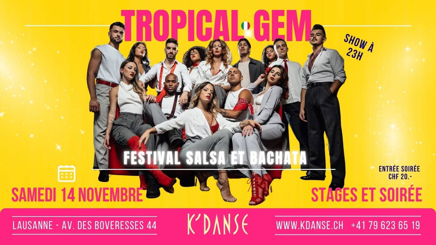 Festival Salsa & Bachata with Tropical Gem — K'Danse Lausanne — Lausanne