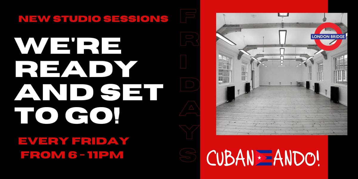 Cubaneando Fridays — Cuban Salsa Classes & Club — poster, London
